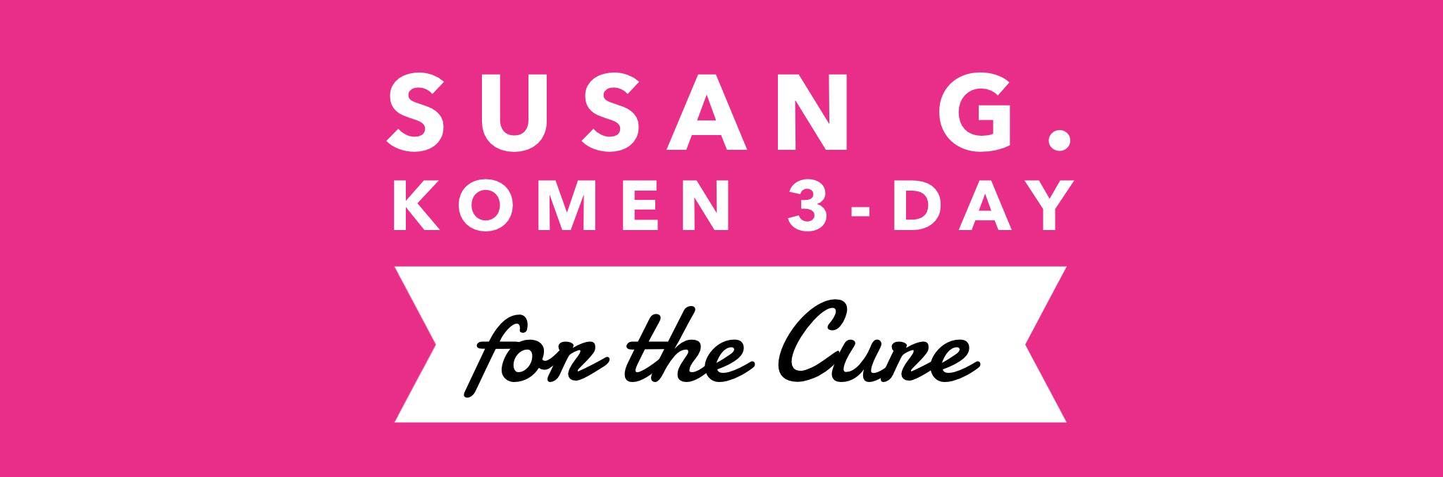 Susan G. Komem 3 Day for the Cure